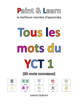 Tous Les Mots Du Yct 1: Paint & Learn (French Edition)