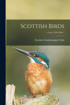 Scottish Birds; v.3: no.4 (2014: Dec.)