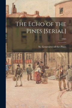The Echo Of The Pines [Serial]; 1945
