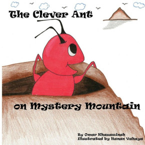 The Clever Ant On Mystery Mountain (Volume 1)