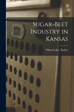 Sugar-beet Industry in Kansas