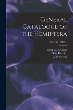 General Catalogue Of The Hemiptera; Fasc.4: Pt.14 (1954)