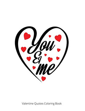 You & Me: Valentine Quotes Coloring Book