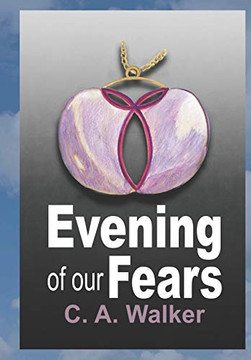 Evening of Our Fears (The Entities of the World)