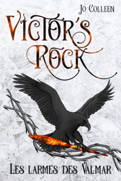 Victor's Rock 3. Les Larmes Des Valmar (French Edition)