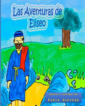Las Aventuras de Eliseo (Spanish Edition)