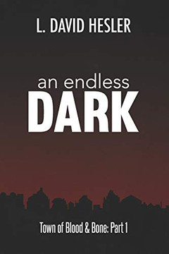 An Endless Dark (Town of Blood & Bone) An Endless Dark (Town of Blood & Bone)