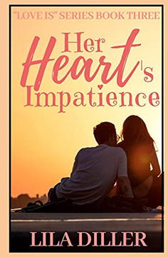 Her Heart's Impatience: A Contemporary Christian Romance About Sexual Purity