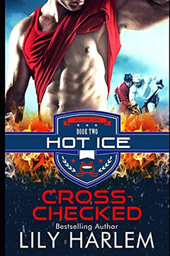 Cross-Checked: Hockey Sport Sexy Romance (Standalone Read) (Hot Ice)