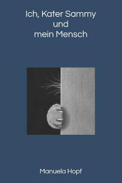Ich, Kater Sammy und mein Mensch (German Edition)