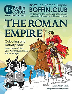 The Roman Empire Colouring And Activity Book (Boffin Club)