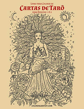 Livro para Colorir de Cartas de Tar? para Adultos 1 & 2 (Portuguese Edition)