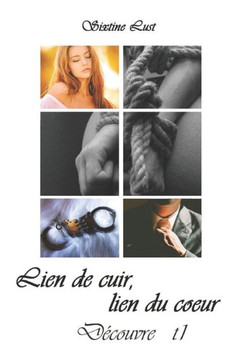 Lien De Cuir, Lien Du C?ur: Decouvre (French Edition)