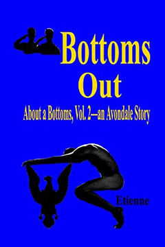 Bottoms Out: (About A Bottoms Vol 2)