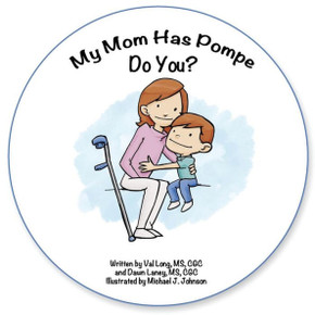 My Mom Has Pompe. Do You?