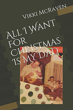 All I Want For Christmas Is My Dad (Daddy's Angel)