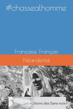 #chassealhomme: Fran?aise, Fran?ais (French Edition)