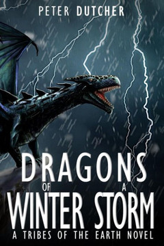 Dragons of a Winter Storm (Tribes of the Earth)