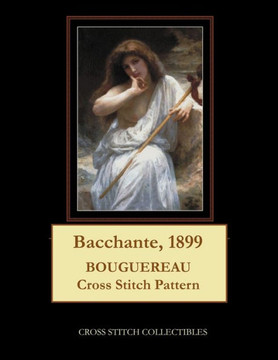Bacchante, 1899: Bouguereau Cross Stitch Pattern