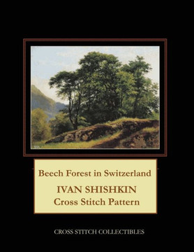 Beech Forest in Switzerland: Ivan Shishkin Cross Stitch Pattern