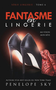 Fantasme en Lingerie (French Edition)