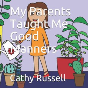 My Parents Taught Me Good Manners