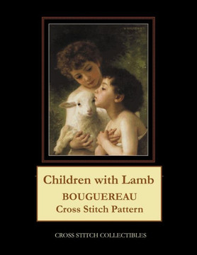 Children with Lamb: Bouguereau Cross Stitch Pattern