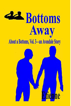 Bottoms Away: (About A Bottoms Vol 3)