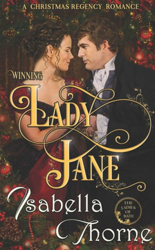 Winning Lady Jane: A Christmas Regency Romance (Ladies Of Bath)