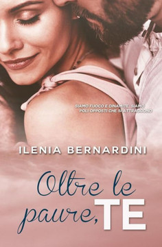 Oltre Le Paure, Te Oltre Le Paure, Te