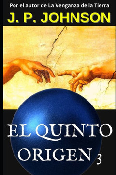 El quinto origen 3: Un Dios inexperto (Spanish Edition) El quinto origen 3: Un Dios inexperto (Spanish Edition)
