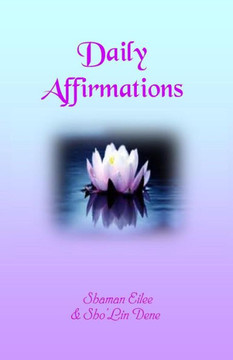 Daily Affirmations: Mythonian Ways (Mythonian Energy Healing)