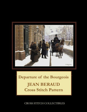 Departure of the Bourgeois: Jean Beraud Cross Stitch Pattern