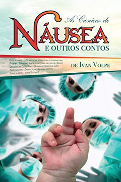 As Cr?nicas De N?usea: E Outros Contos (Portuguese Edition)
