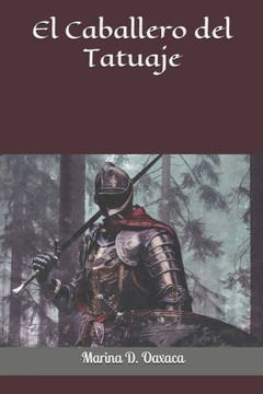 El Caballero Del Tatuaje (Spanish Edition)