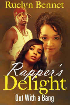 Rapper's Delight: Out With A Bang (Volume 4)