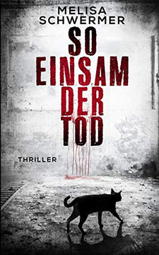So einsam der Tod: Thriller (German Edition)