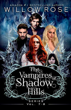 The Vampires of Shadow Hills Series: Vol 7-8 (The Vampires of Shadow Hills Box set series)