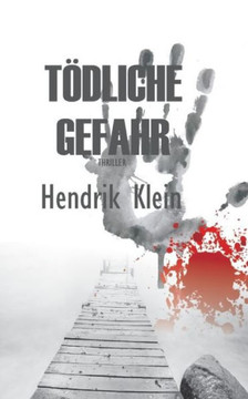 T?dliche Gefahr : Ein James Kolbeck Thriller T?dliche Gefahr : Ein James Kolbeck Thriller