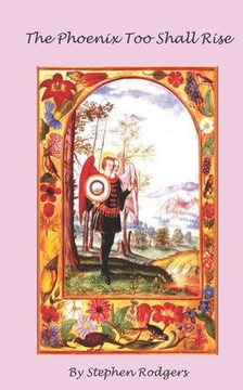 The Phoenix Too Shall Rise