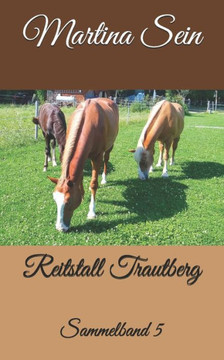 Reitstall Trautberg : Sammelband V