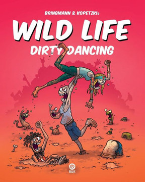 Wild Life - Dirty Dancing