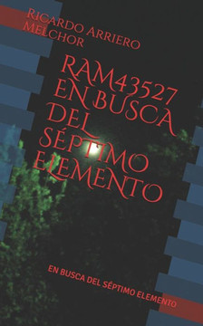 Ram43527 En Busca Del S?ptimo Elemento: En Busca Del S?ptimo Elemento (Spanish Edition)