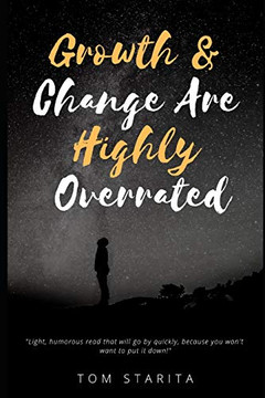 Growth & Change Are Highly Overrated