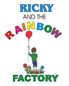 Ricky and the Rainbow Factory Ricky and the Rainbow Factory