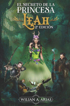 El Secreto De La Princesa Leah.: 2? Edici?n (Spanish Edition)