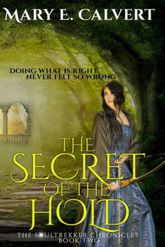 The Secret Of The Hold : Book Two Of The Soultrekker Chronicles