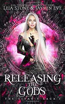 Releasing The Gods (The Titan's Saga)