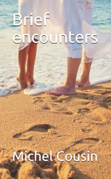 Brief Encounters - 9781077782839 Brief Encounters - 9781077782839