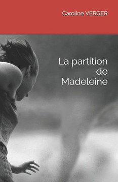 La Partition De Madeleine (French Edition)